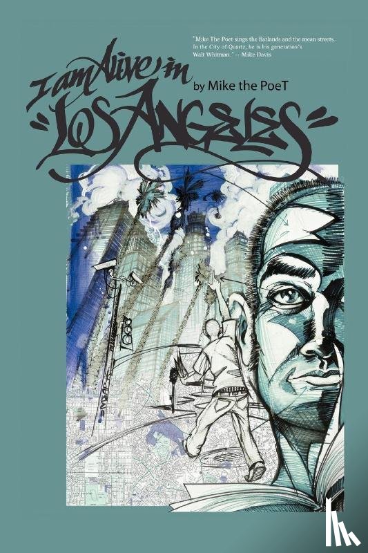 The Poet, Mike - I am Alive In Los Angeles!