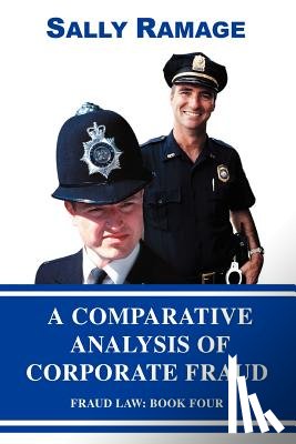 Ramage, Sally (Editor of The Criminal Lawyer) - A Comparative Analysis of Corporate Fraud