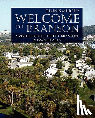 Murphy, Dennis - Welcome To Branson
