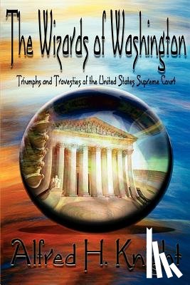 Knight, Alfred H - The Wizards of Washington