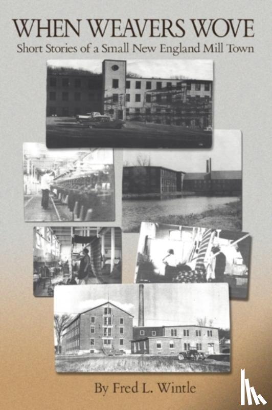 Wintle, Fred L - When Weavers Wove