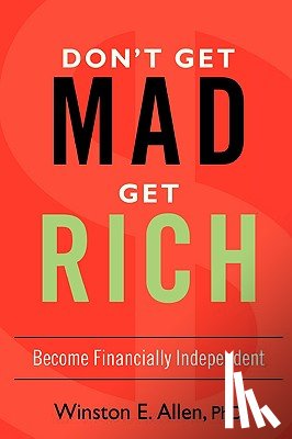 Allen, Winston E - Don't Get Mad, Get Rich
