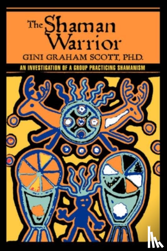 Scott, PH D Gini Graham - The Shaman Warrior