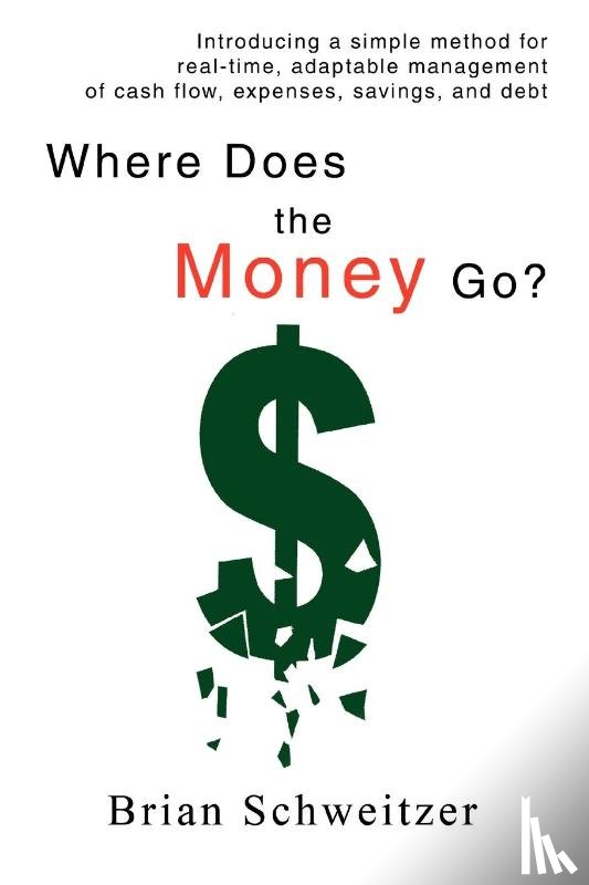 Schweitzer, Brian - Where Does the Money Go?