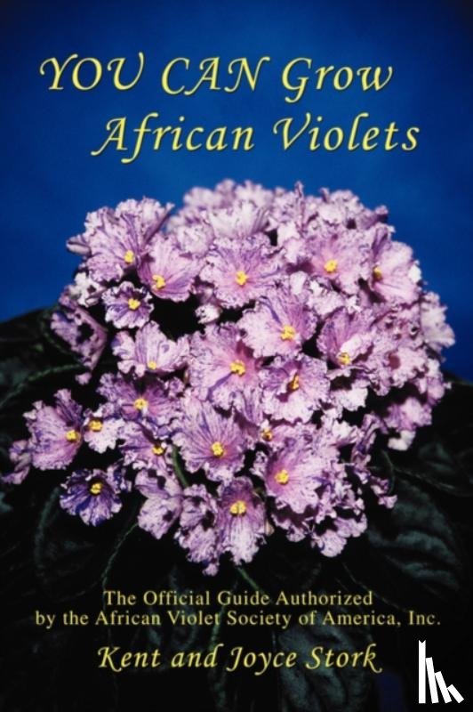 Joyce, Stork - You Can Grow African Violets