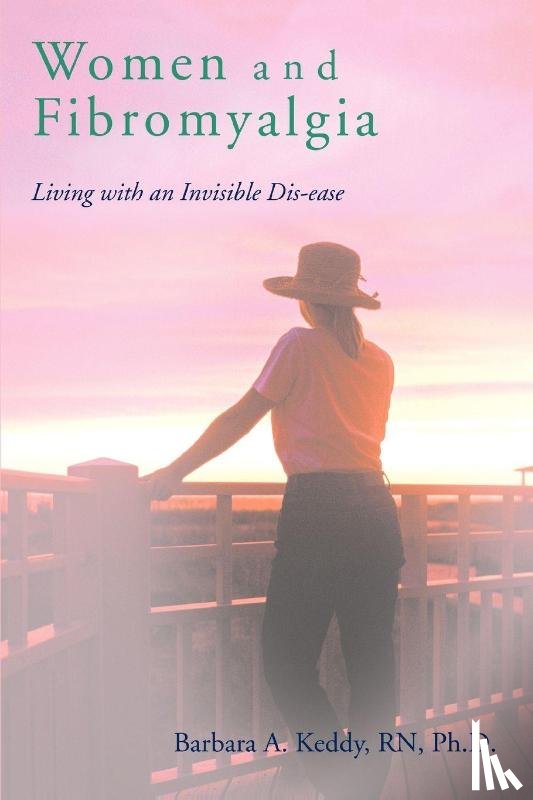 Keddy, Barbara A - Women and Fibromyalgia