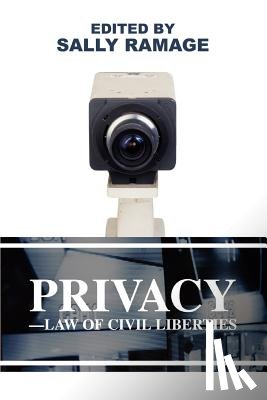 Ramage, Sally (Editor of The Criminal Lawyer) - Privacy-Law of Civil Liberties