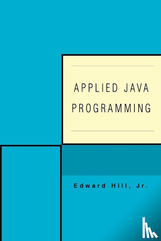 Hill, Edward - Applied Java Programming