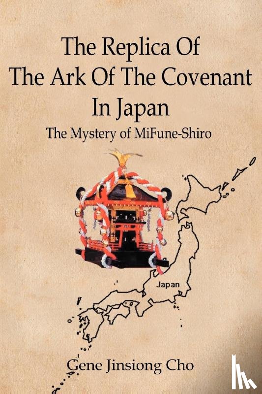 Cho, Gene Jinsiong - The Replica Of The Ark Of The Covenant In Japan