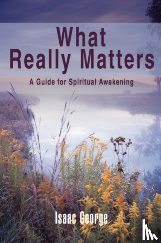 George, Isaac - What Really Matters