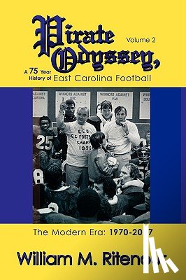 Ritenour, William M - Pirate Odyssey, A 75 Year History of East Carolina Football Volume 2