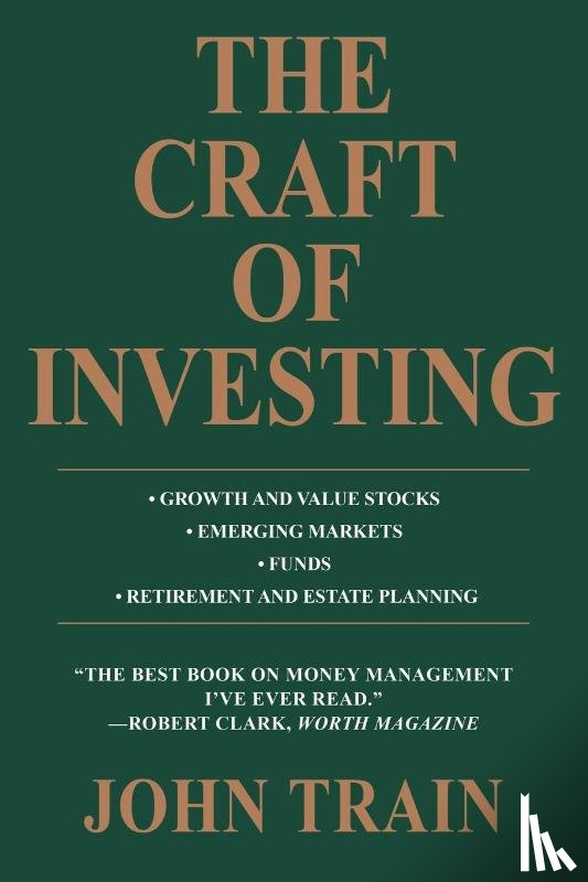 Train, John - The Craft of Investing