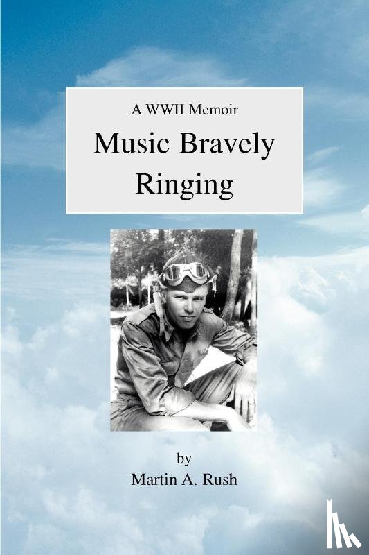 Rush, Martin A - Music Bravely Ringing