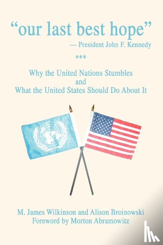 Wilkinson, M James - Our Last Best Hope -President John F. Kennedy