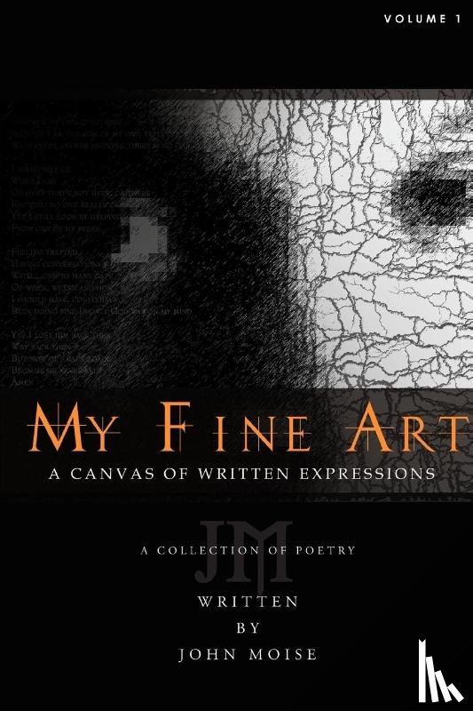 Moise, John - My Fine Art