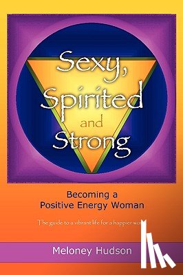 Hudson, Meloney - Sexy, Spirited and Strong