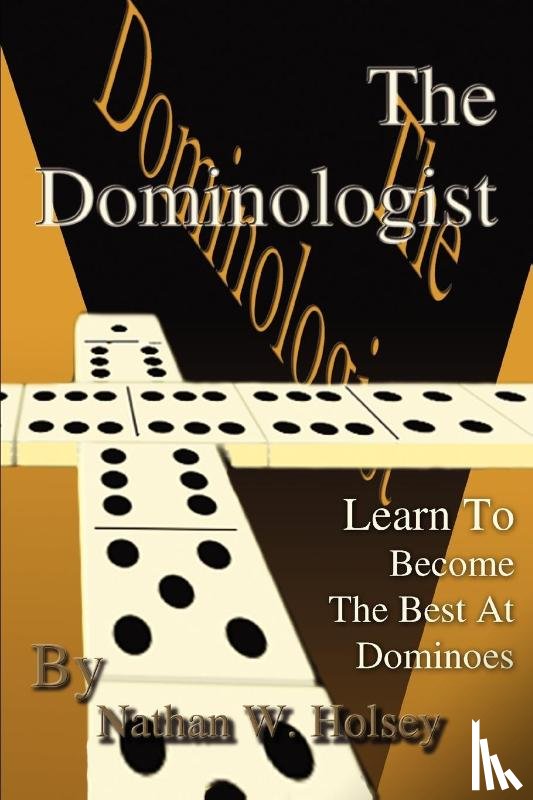Holsey, Nathan W - The Dominologist