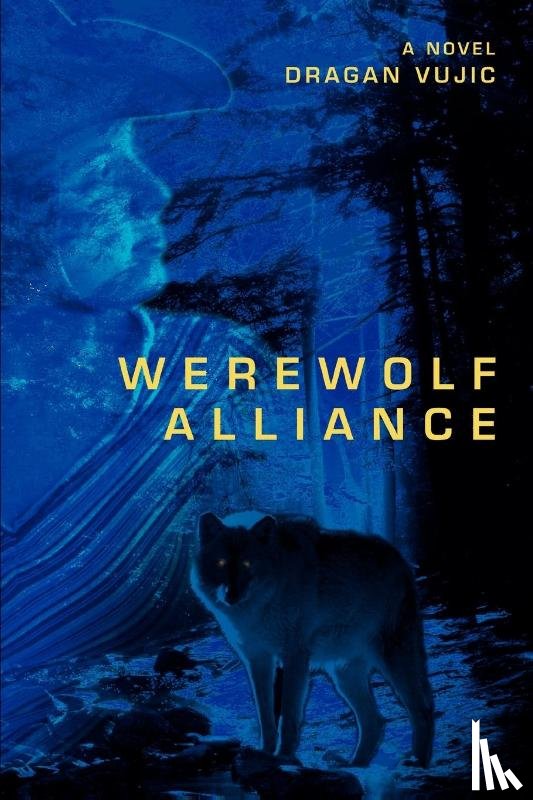Vujic, Dragan - Werewolf Alliance