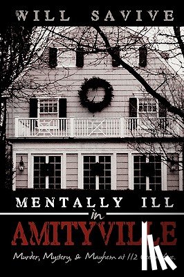 Savive, Will - Mentally Ill in Amityville