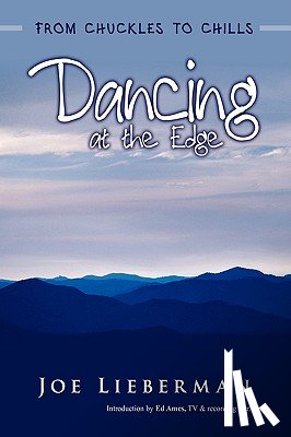 Lieberman, Senator Joe - Dancing at the Edge