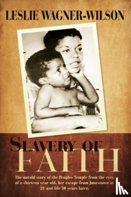 Wagner-Wilson, Leslie - Slavery of Faith