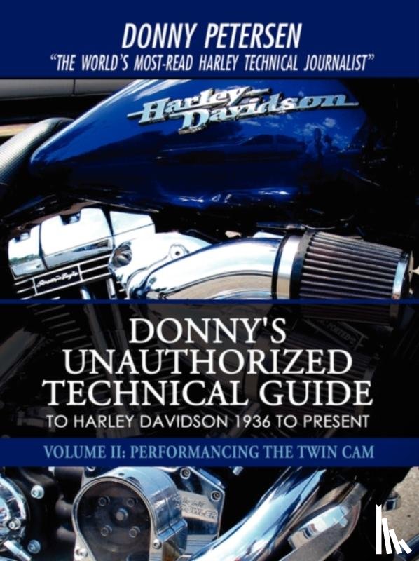 Petersen, Donny - Donny's Unauthorized Technical Guide to Harley Davidson 1936 to Present