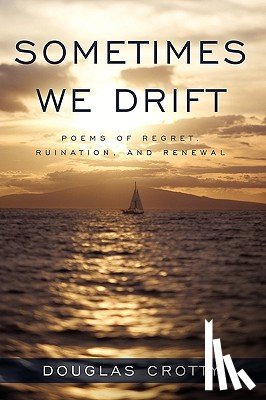 Douglas Crotty - Sometimes We Drift
