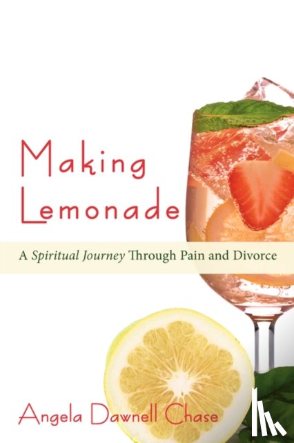 Chase, Angela Dawnell - Making Lemonade