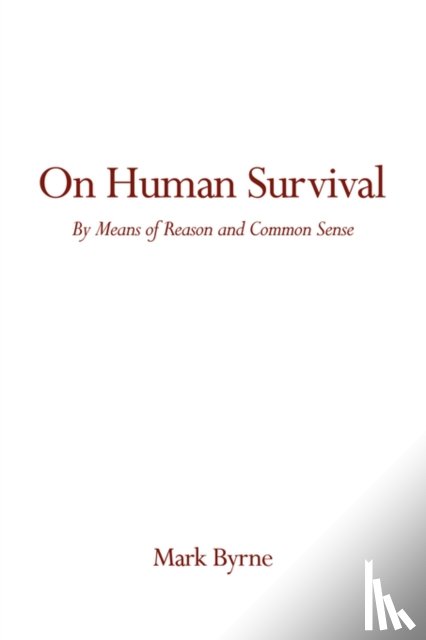 Byrne, Mark - On Human Survival