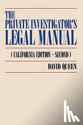 Queen, David - The Private Investigator's Legal Manual