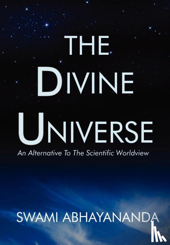 Abhayananda, Swami - The Divine Universe