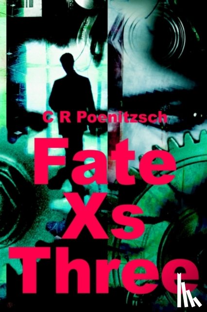 Poenitzsch, C R - Fate Xs Three