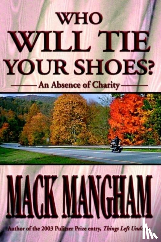 Mangham, Mack - Who Will Tie Your Shoes?