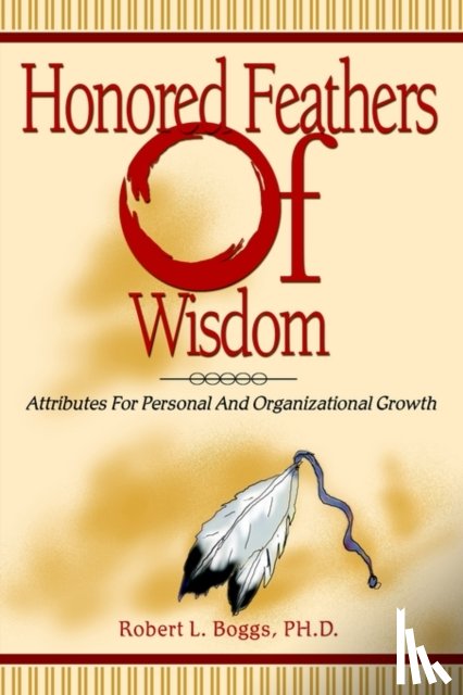 Boggs, Robert L - Honored Feathers of Wisdom