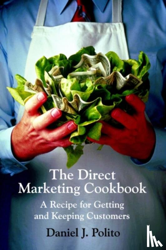 Polito, Daniel J - The Direct Marketing Cookbook