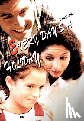 Suits, Randy - Every Day's a Holiday