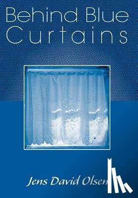 Olsen, Jens David - Behind Blue Curtains
