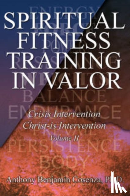 Cosenza, Anthony B - Spiritual Fitness Training In Valor