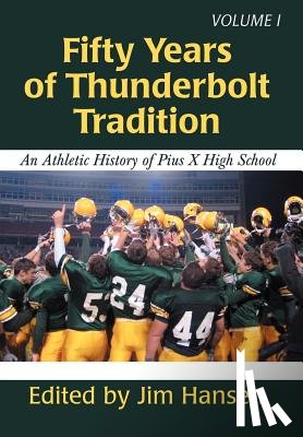 Hansen, Jim - Fifty Years of Thunderbolt Tradition