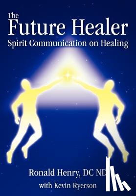 Henry, Ronald - The Future Healer