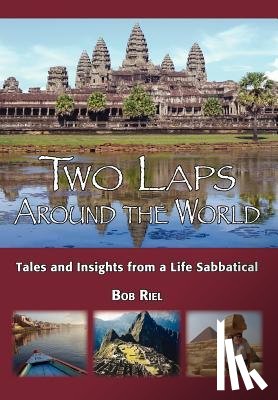 Riel, Bob - Two Laps Around the World