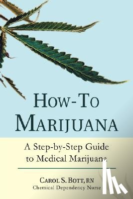 Bott, Carol S - How-To Marijuana
