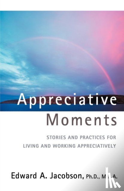 Jacobson, Edward A - Appreciative Moments
