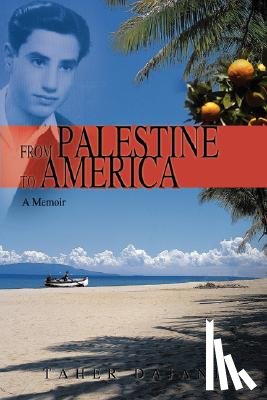 Dajani, Taher - From Palestine to America