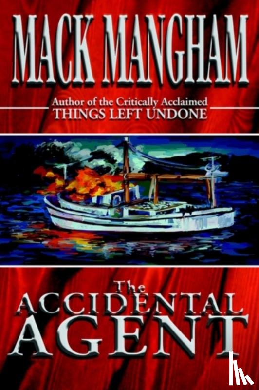 Mangham, Mack - The Accidental Agent