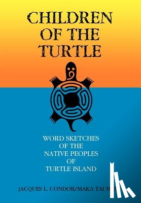 Jacques L Condor Aka Maka Tei Meh - Children of the Turtle