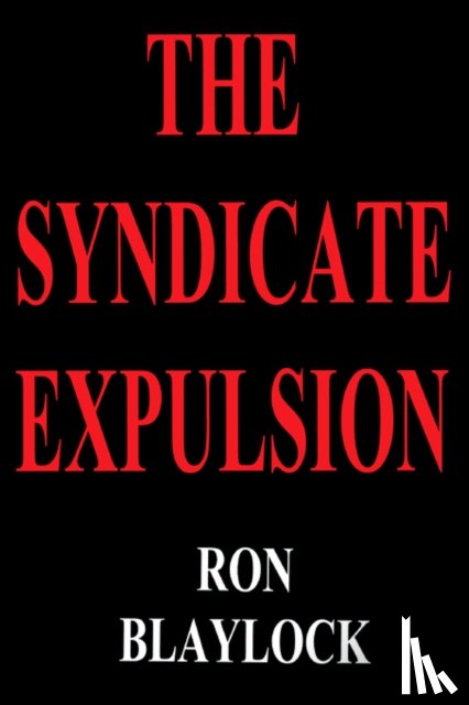 Blaylock, Ron F - The Syndicate Expulsion