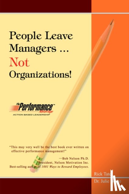 Tate, Rick W - People Leave Managers...Not Organizations!