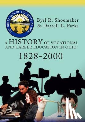 Parks, Darrell L - A History of Vocational and Career Education in Ohio