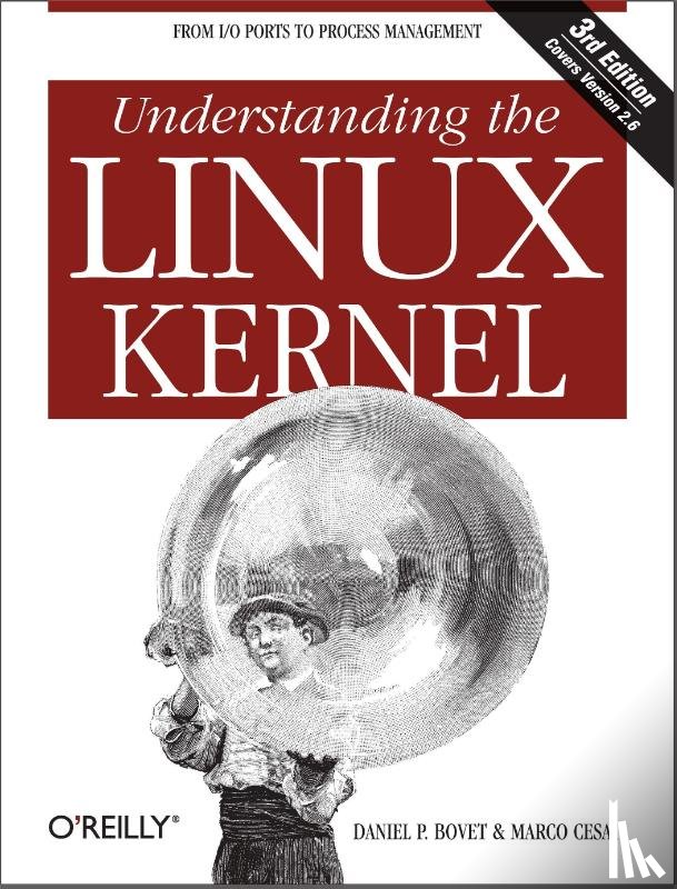 Bovet, Daniel P. - Understanding the Linux Kernel